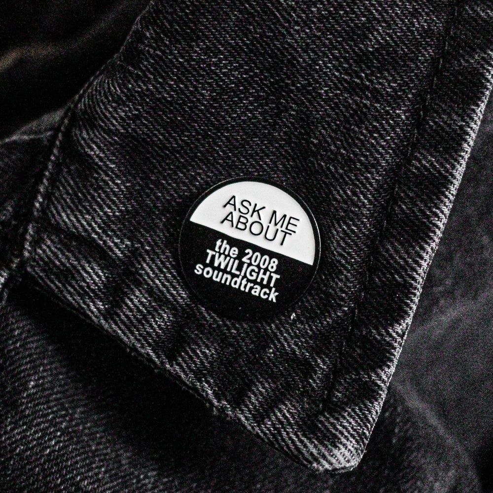 TWILIGHT SOUNDTRACK PIN