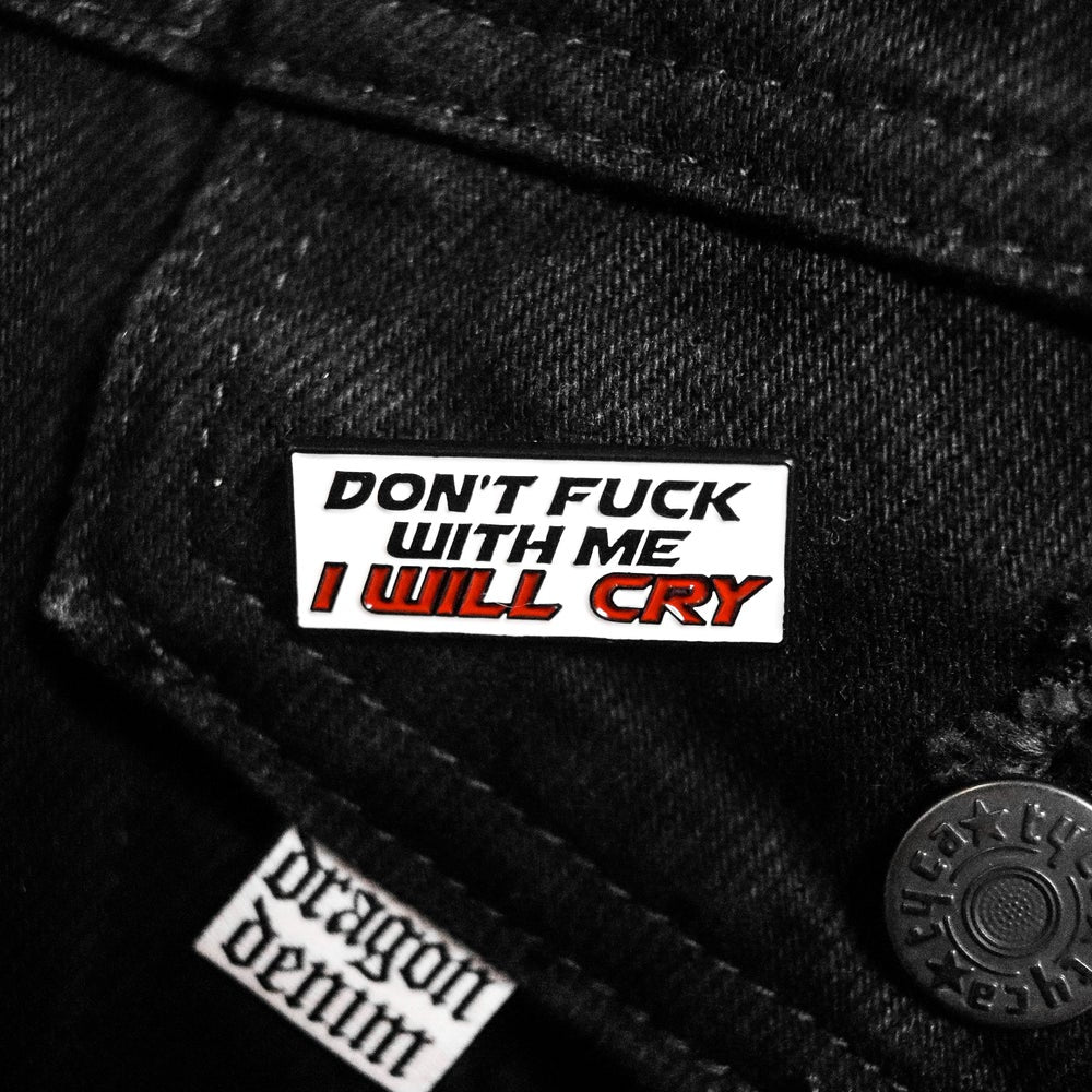 DON'T F WITH ME PIN