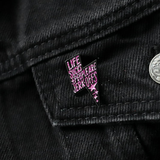 LIFE SUCKS PIN