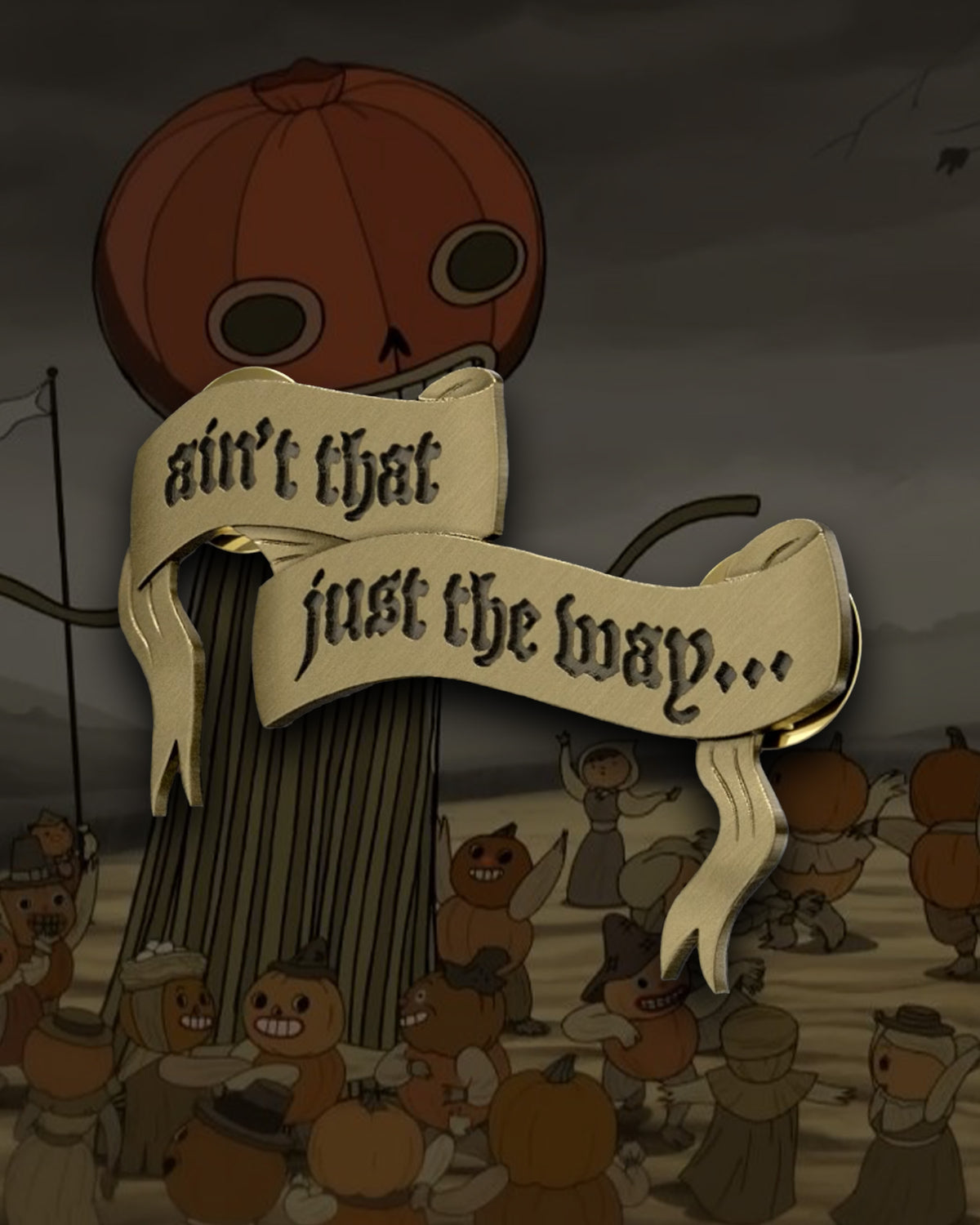 JUST THE WAY PIN